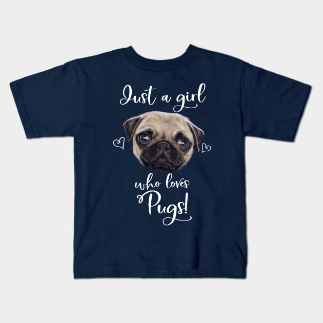 Just A Girl Who Loves Pugs Kids T-Shirt by brodyquixote